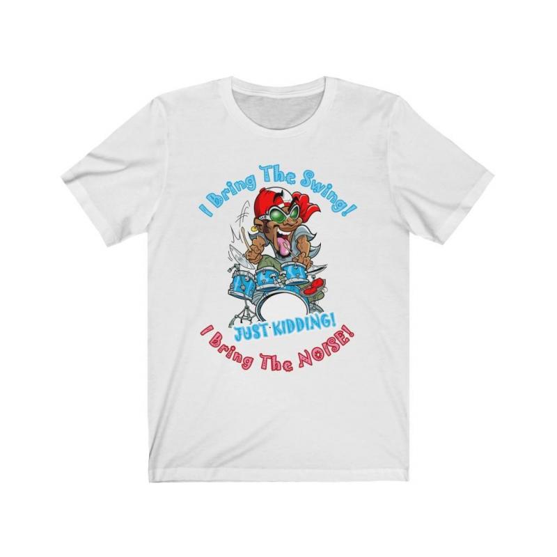 I Bring the Swing Drummers Short Sleeve Tee