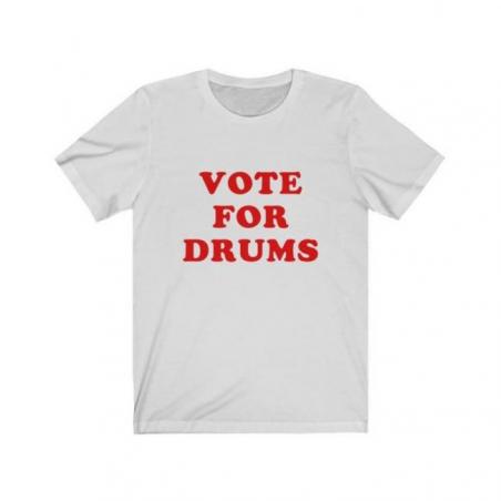 Vote For Drums Drummers Short Sleeve Tee