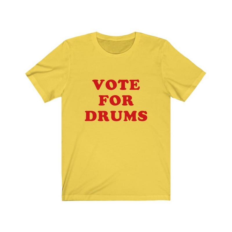 Vote For Drums Drummers Short Sleeve Tee