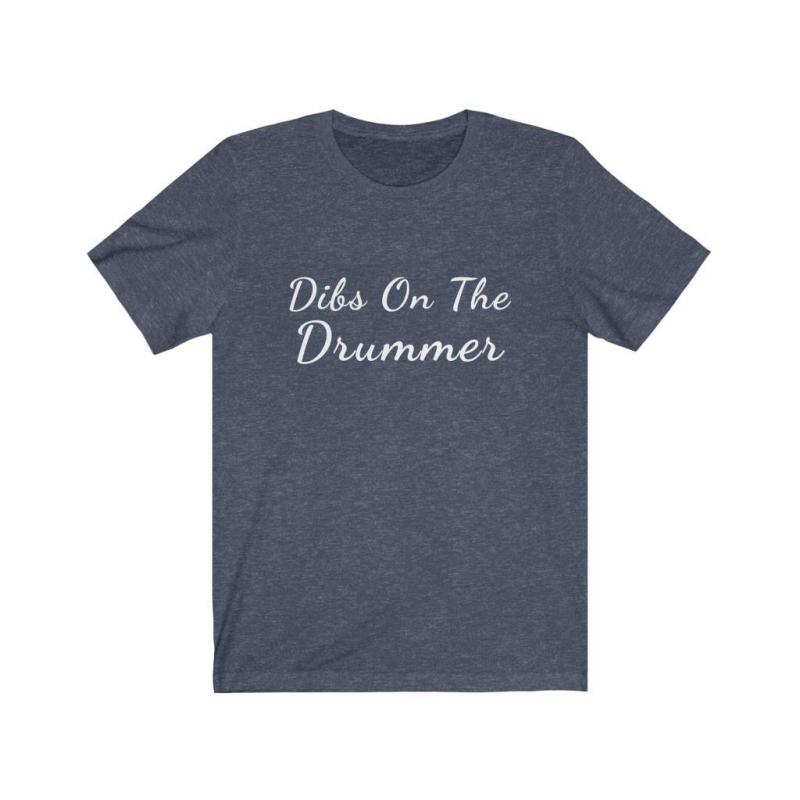 Dibs On The Drummer Drummers Short Sleeve Tee