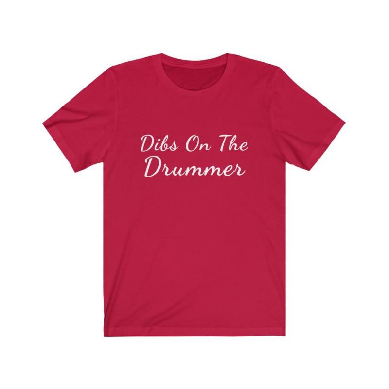 Dibs On The Drummer Drummers Short Sleeve Tee